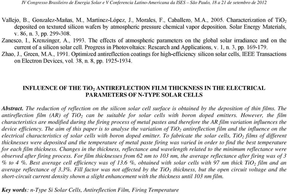 Progress in Photovoltaics: Research and Applications, v. 1, n. 3, pp. 169-179. Zhao, J., Green, M.A., 1991.