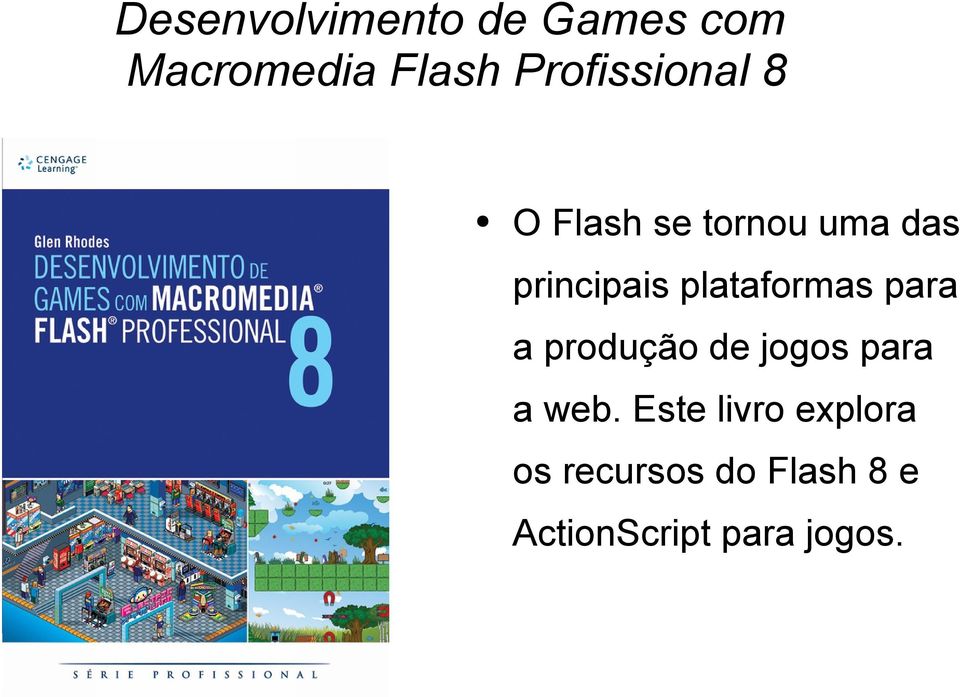 plataformas para a produção de jogos para a web.