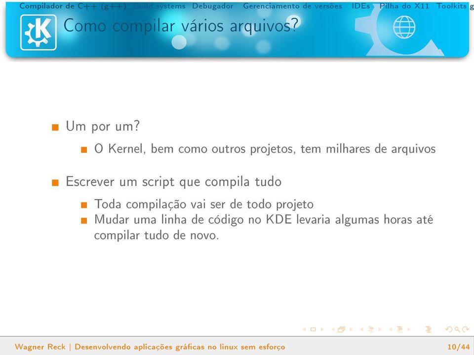 .-1 convertido é: (unsigned int) -1 == 65536 Wagner