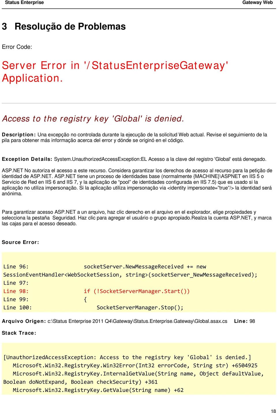 Exception Details: System.UnauthorizedAccessException:EL Acesso a la clave del registro 'Global' está denegado. ASP.NET No autoriza el acesso a este recurso.