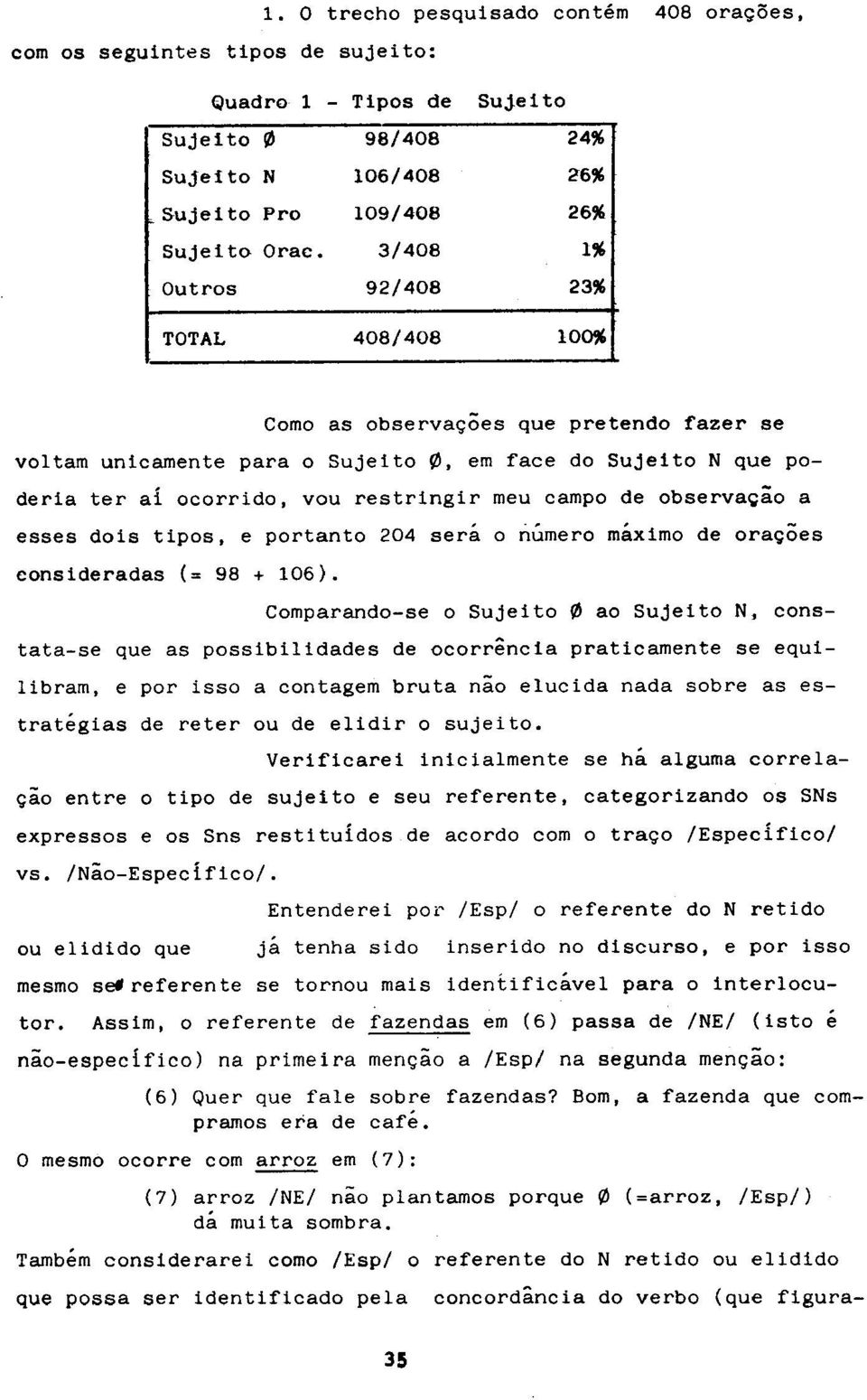 esses dois tipos, e portanto 204 sera 0 numero maximo de oracoes eonsideradas (= 98 + 106).