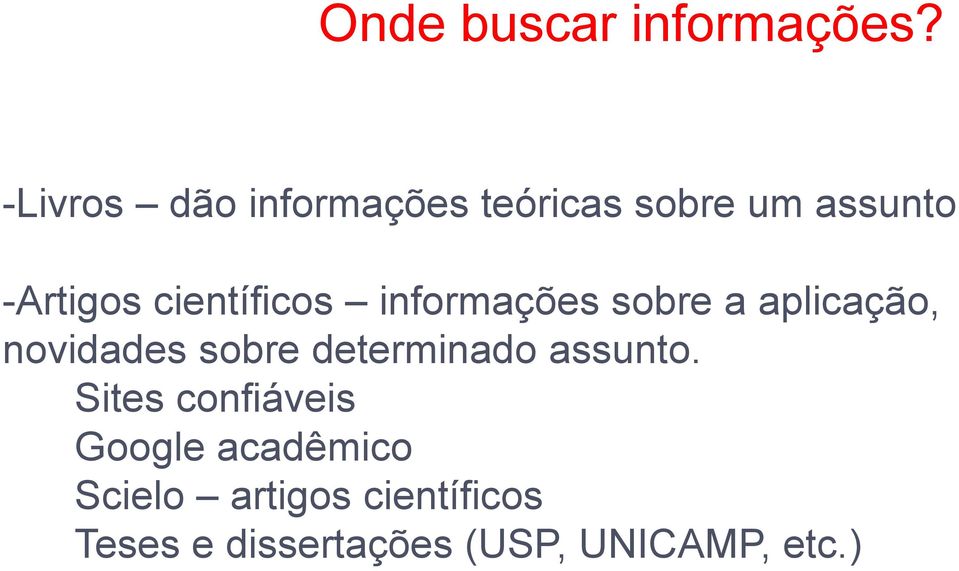 científicos informações sobre a aplicação, novidades sobre