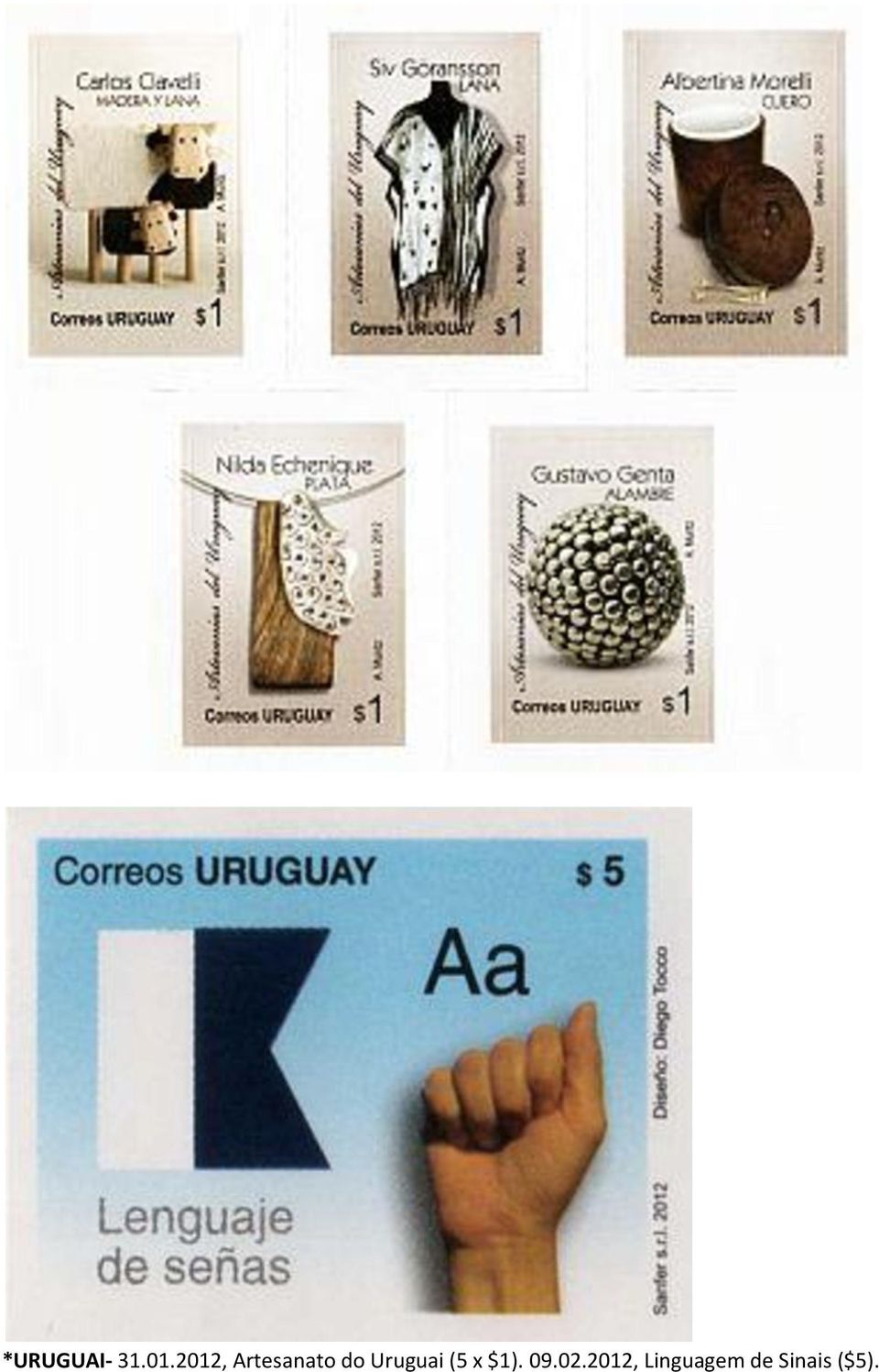 Uruguai (5 x $1). 09.