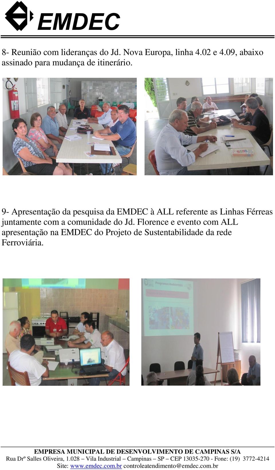 9- Apresentação da pesquisa da EMDEC à ALL referente as Linhas Férreas