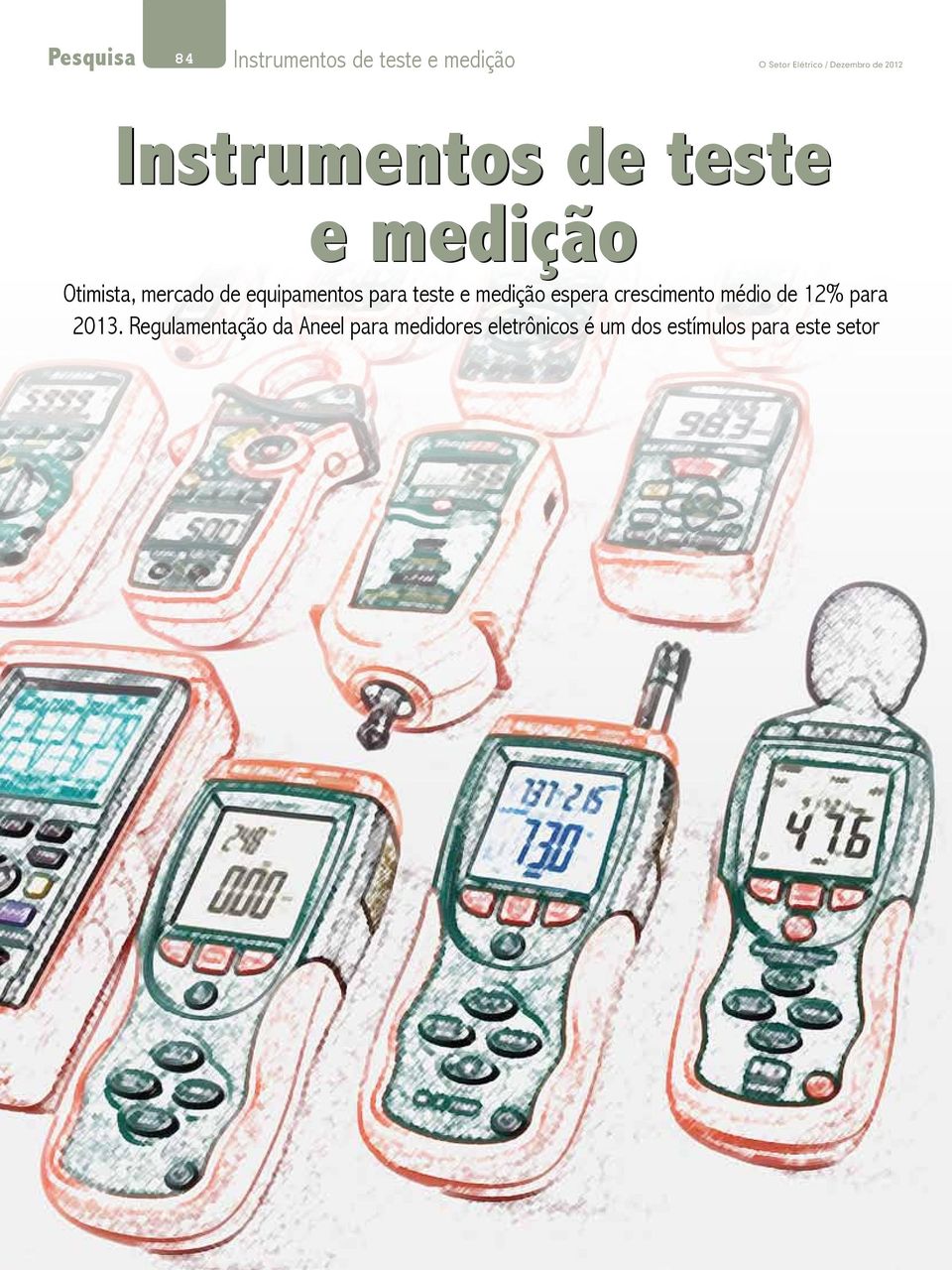 medição espera crescimento médio de 12% para 2013.