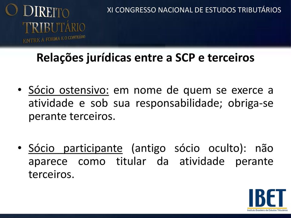 obriga-se perante terceiros.