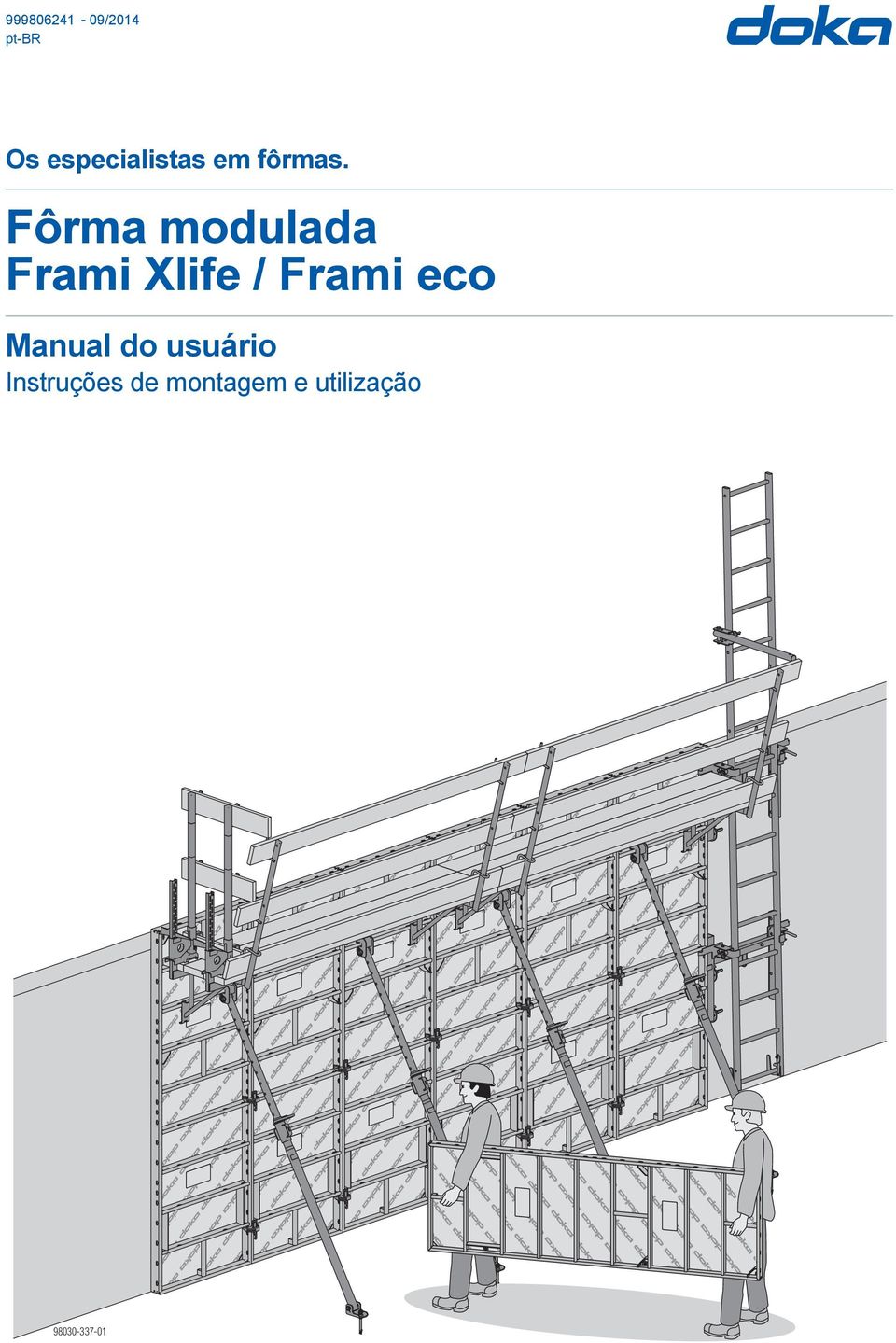 Fôrma modulada Frami Xlife / Frami eco