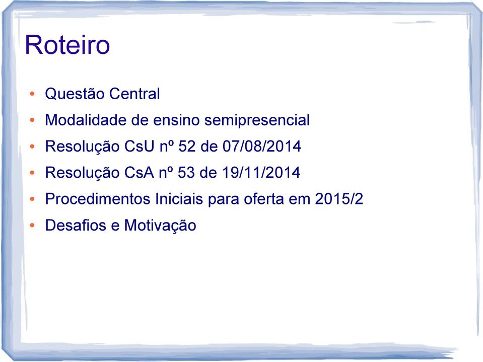 Resolução CsA nº 53 de 19/11/2014 Procedimentos