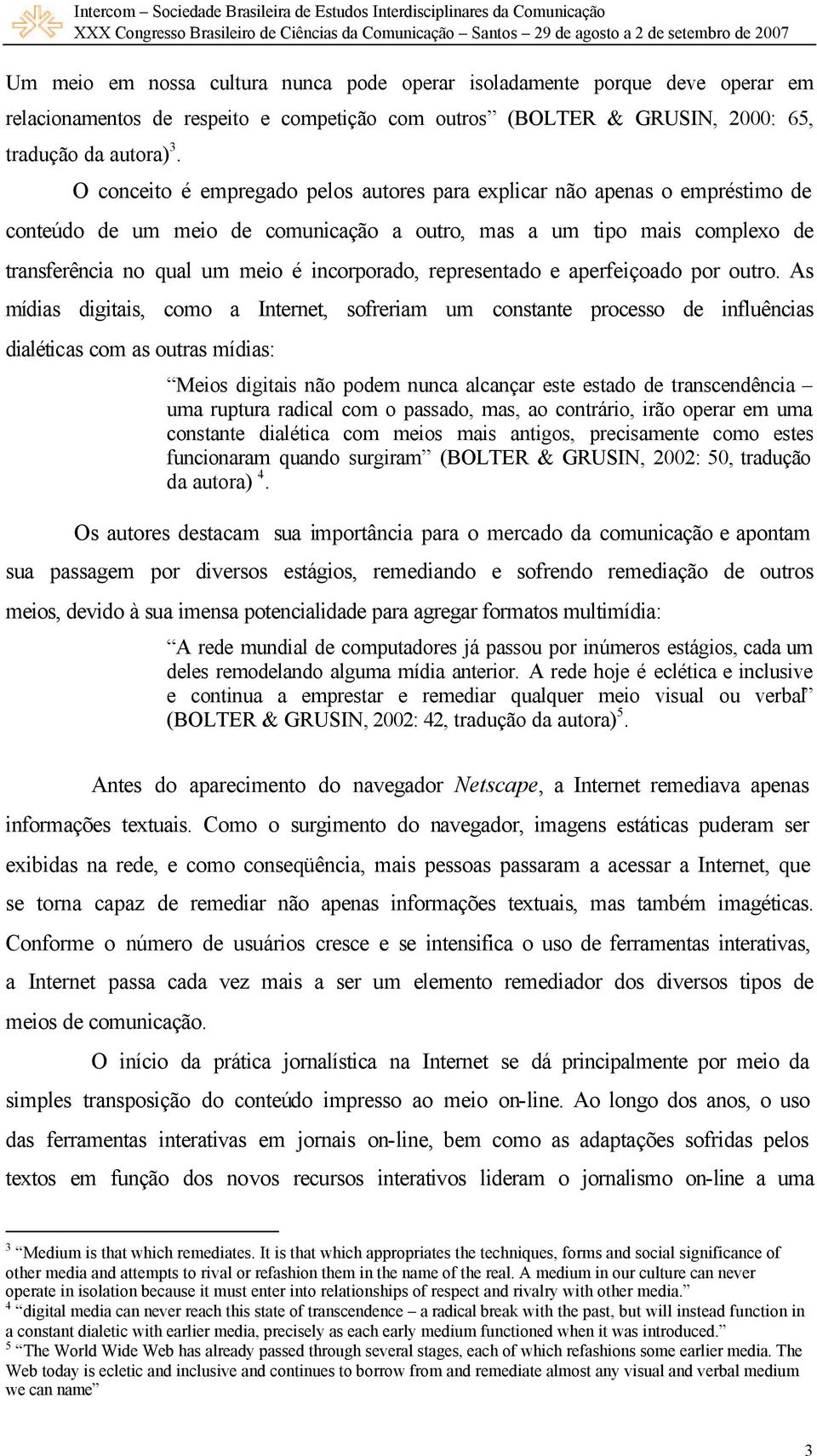 representado e aperfeiçoado por outro.