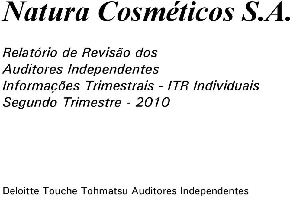 ITR Individuais Segundo Trimestre - 2010