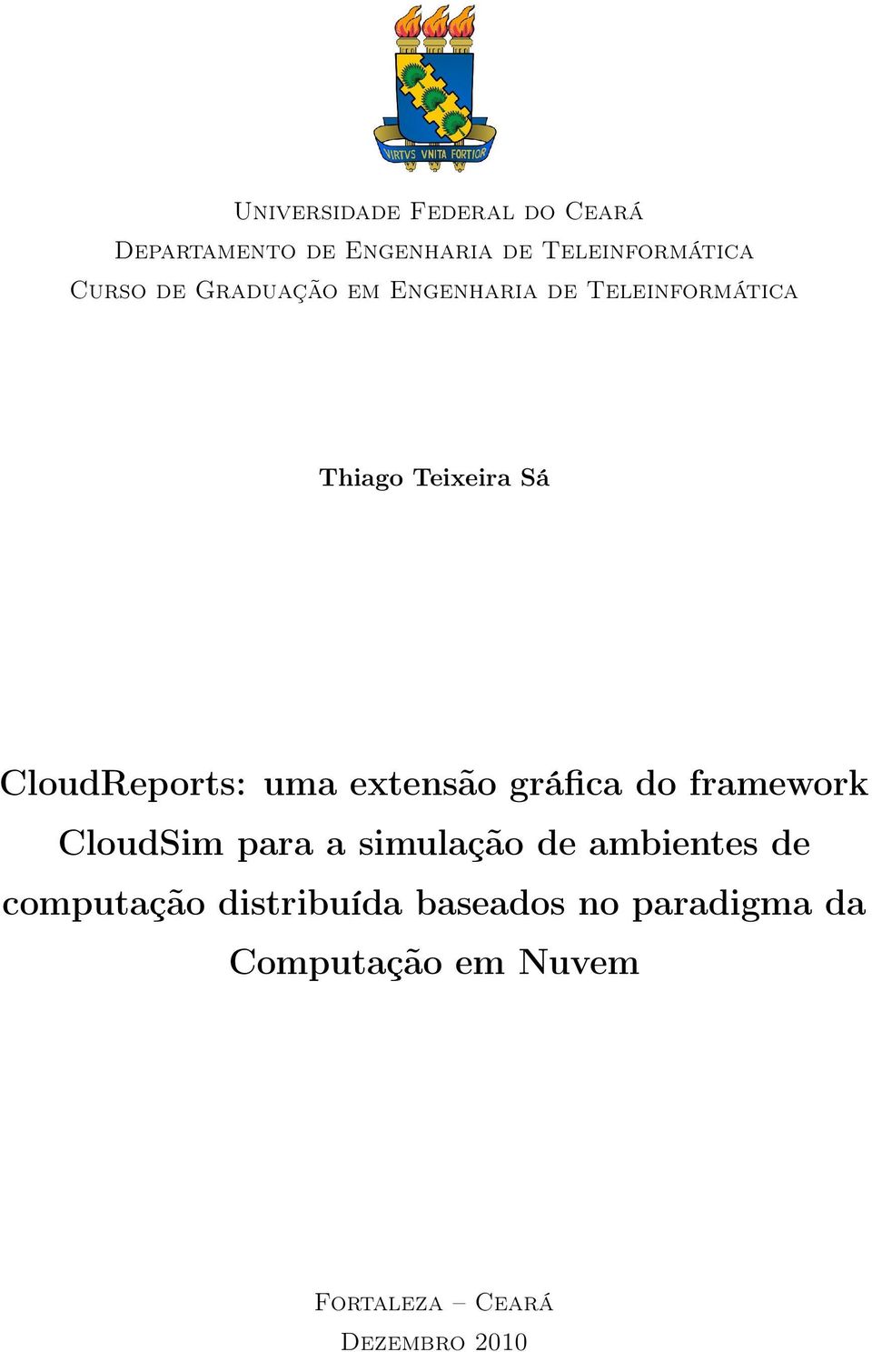 extensão gráfica do framework CloudSim para a simulação de ambientes de computação