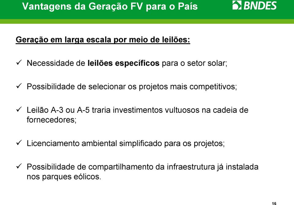 ou A-5 traria investimentos vultuosos na cadeia de fornecedores; Licenciamento ambiental simplificado