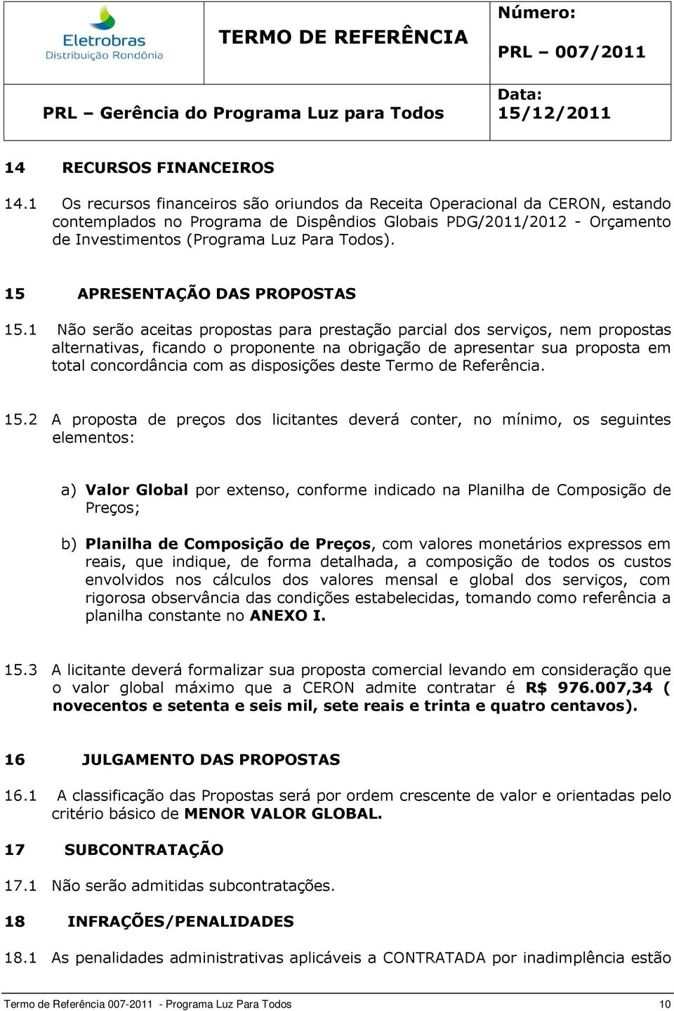 15 APRESENTAÇÃO DAS PROPOSTAS 15.