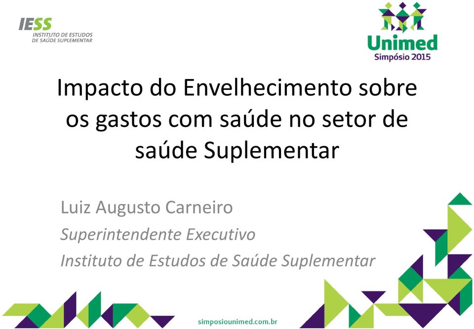 Luiz Augusto Carneiro Superintendente