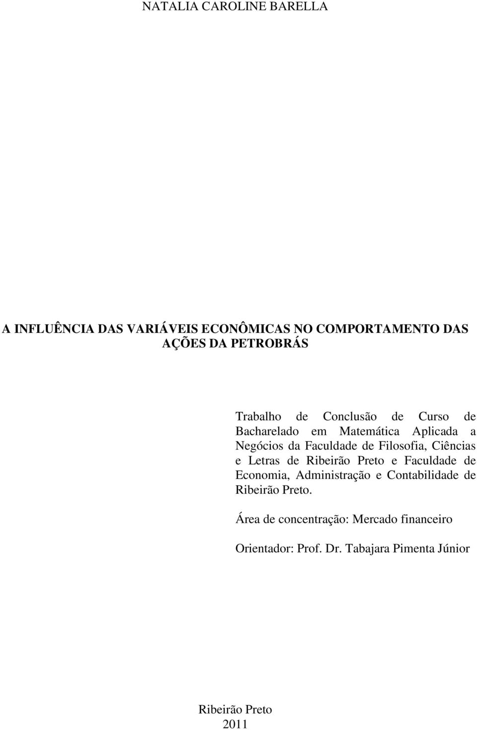 Ciências e Letras de Ribeirão Preto e Faculdade de Economia, Administração e Contabilidade de Ribeirão