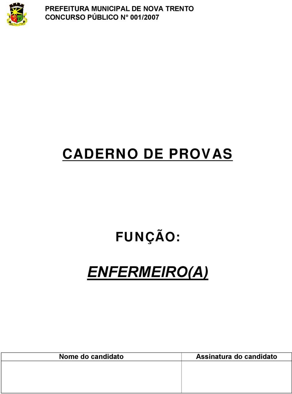 001/2007 CADERNO DE PROVAS