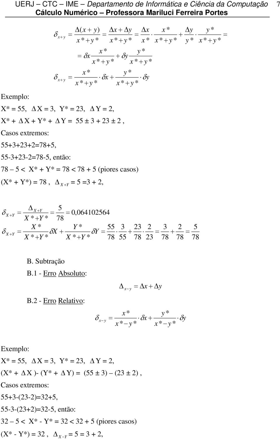 78 5 78 78 78 55 78 55 Y Y X Y X Y X X Y X B. Subtração B. - Erro bsoluto: B.