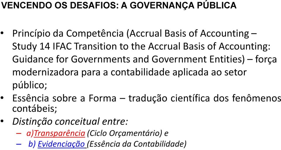 modernizadora para a contabilidade aplicada ao setor público; Essência sobre a Forma tradução científica dos