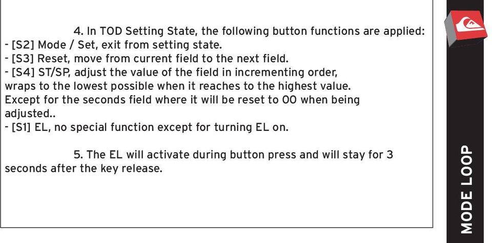 - [S4] ST/SP, adjust the value of the field in incrementing order, wraps to the lowest possible when it reaches to the highest value.