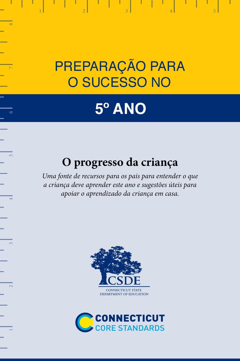 para entender o que a criança deve aprender este ano e