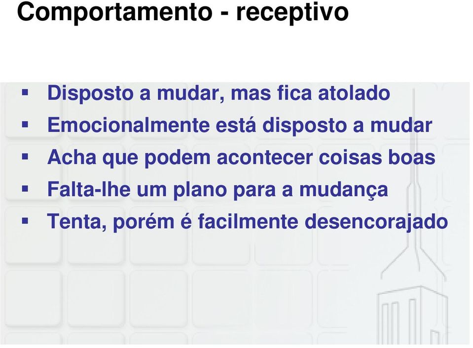 Acha que podem acontecer coisas boas Falta-lhe um