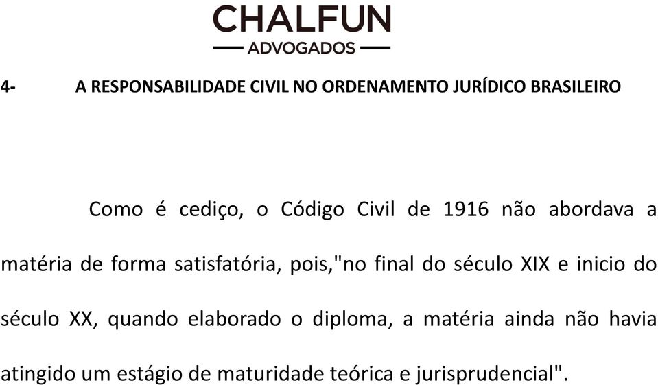 final do século XIX e inicio do século XX, quando elaborado o diploma, a