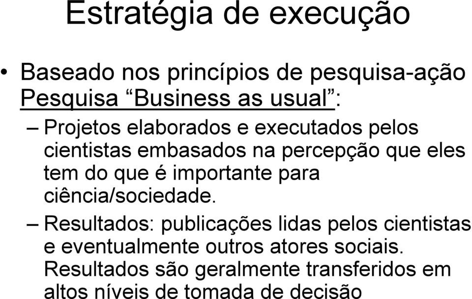 importante para ciência/sociedade.