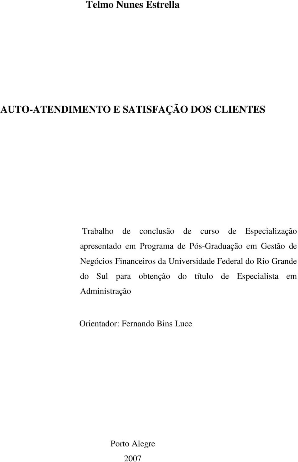 Gestão de Negócios Financeiros da Universidade Federal do Rio Grande do Sul para