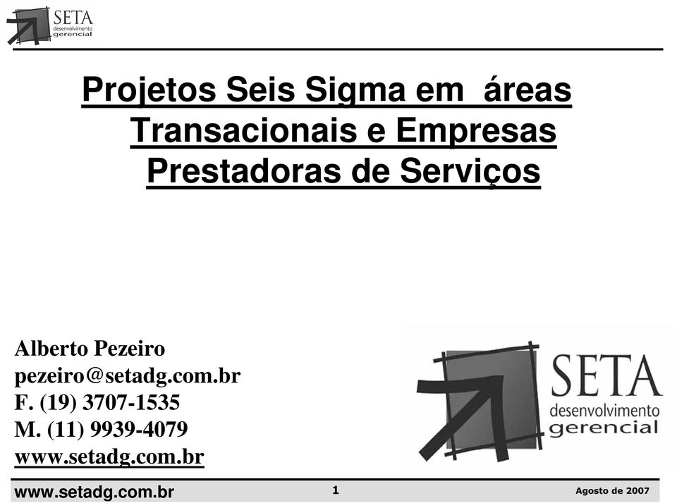 Serviços Alberto Pezeiro pezeiro@setadg.