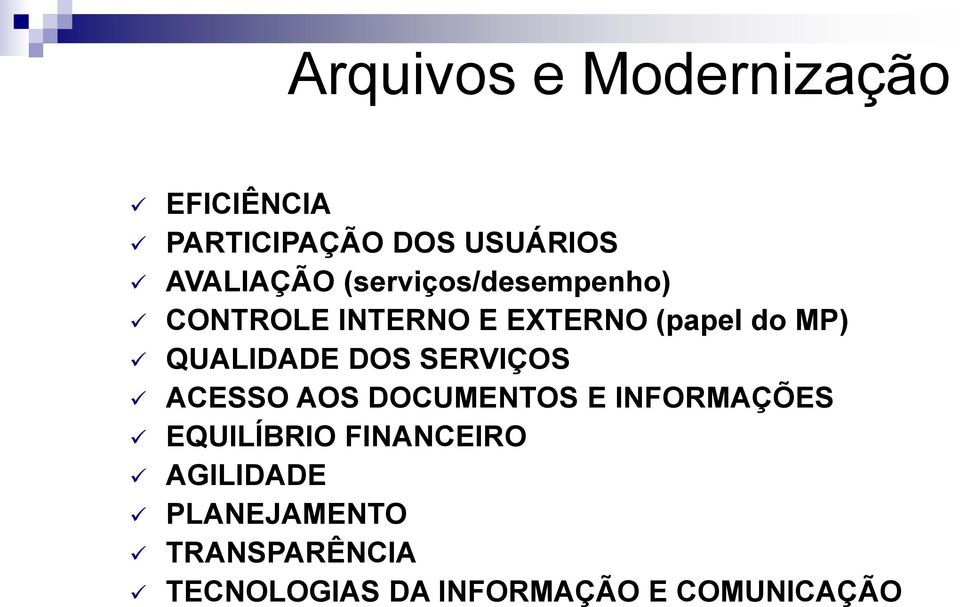 DOS SERVIÇOS ACESSO AOS DOCUMENTOS E INFORMAÇÕES EQUILÍBRIO FINANCEIRO