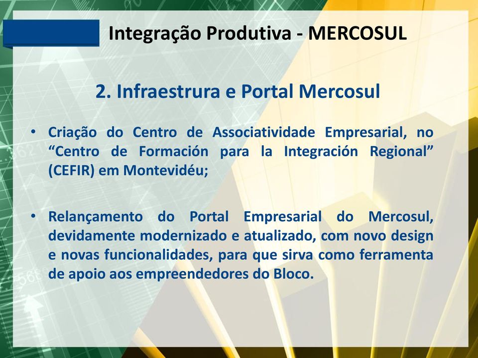 Portal Empresarial do Mercosul, devidamente modernizado e atualizado, com novo design e