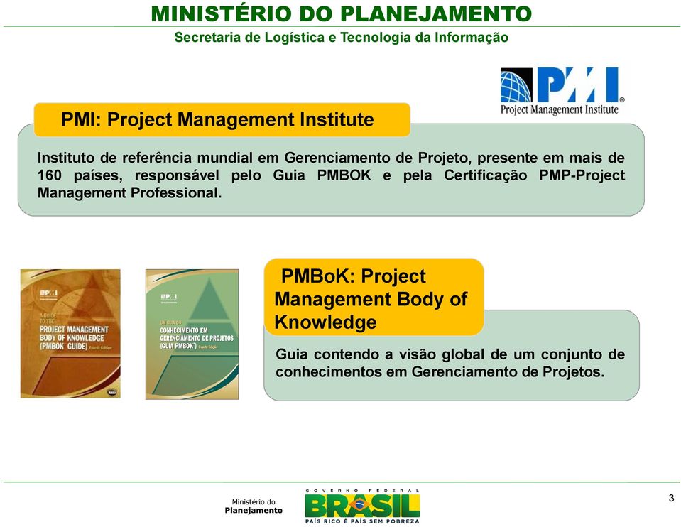 Certificação PMP-Project Management Professional.