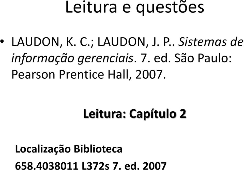 São Paulo: Pearson Prentice Hall, 2007.