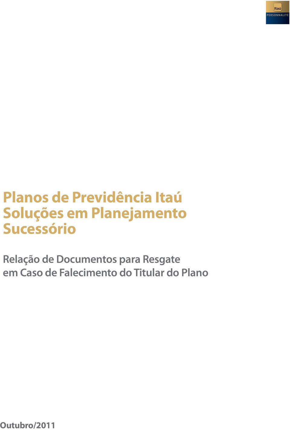 Sucessório Relação de Documentos para