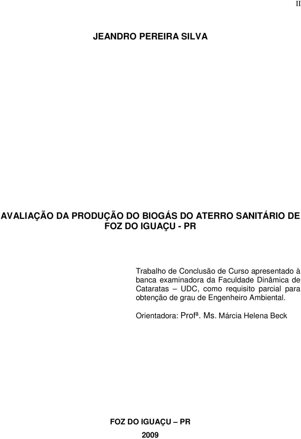 Faculdade Dinâmica de Cataratas UDC, como requisito parcial para obtenção de grau