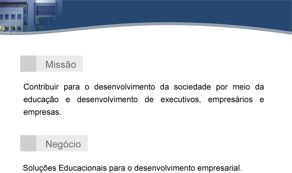 de executivos, empresários e empresas.