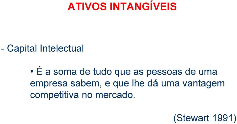 pessoas de uma empresa sabem, e que lhe