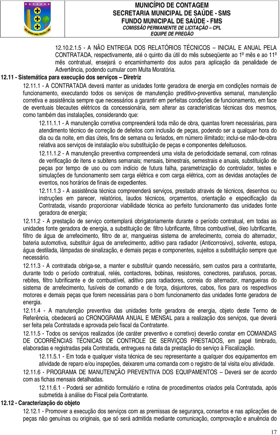 - Sistemática para execução dos serviços Diretriz 12.11.