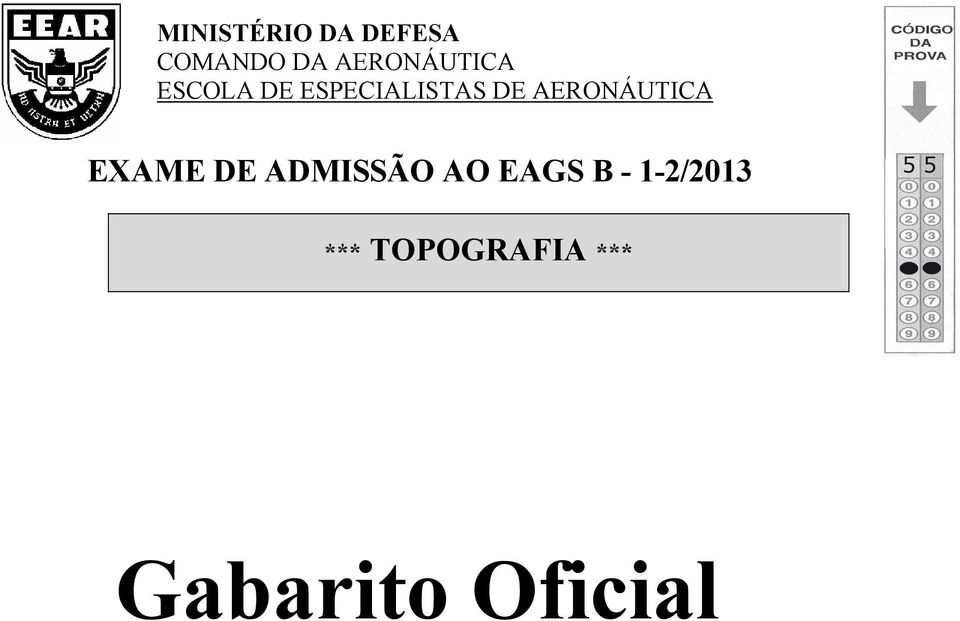 AERONÁUTICA EXAME DE ADMISSÃO AO EAGS B