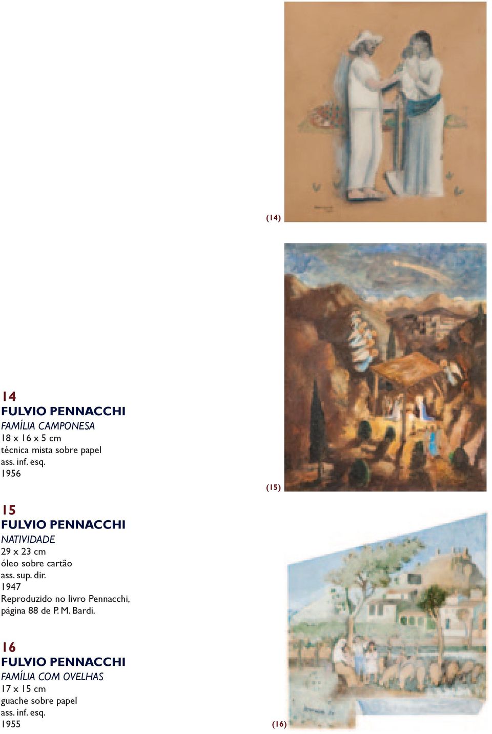 1956 (15) 15 Fulvio Pennacchi Natividade 29 x 23 cm óleo sobre cartão ass. sup. dir.