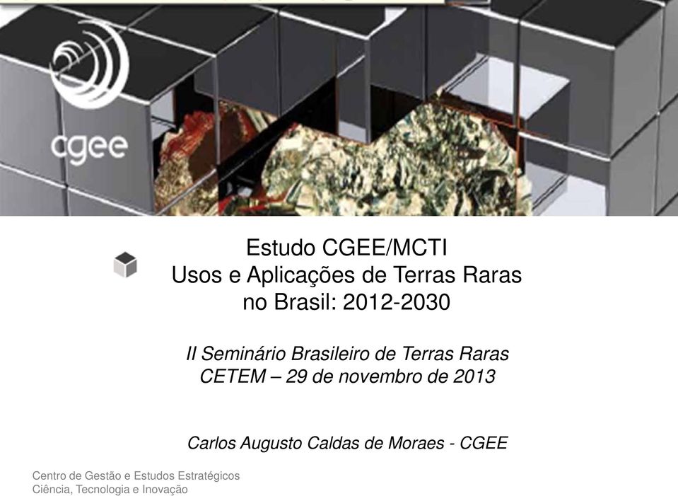 2012-2030 Escolha do Cenário de Referência - 2012 2030 II Seminário Brasileiro de Terras