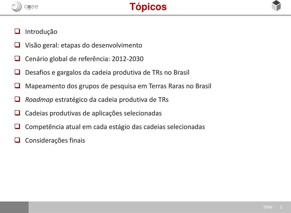 Terras Raras no Brasil Roadmap estratégico da cadeia produtiva de TRs Cadeias produtivas de