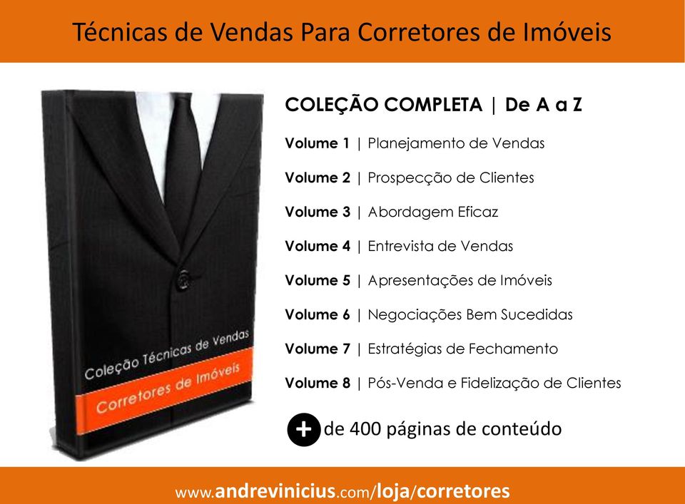 Apresentações de Imóveis Volume 6 Negociações Bem Sucedidas Volume 7 Estratégias