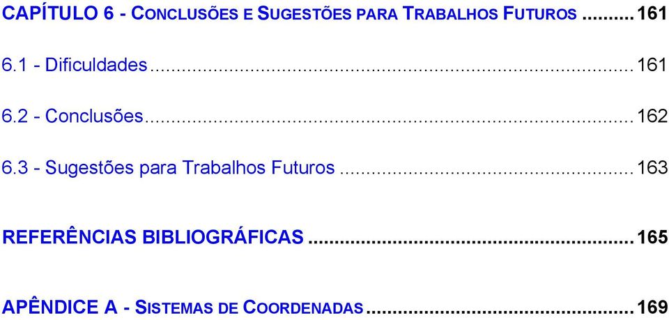 3 - Sugestões para Trabalhos Futuros.