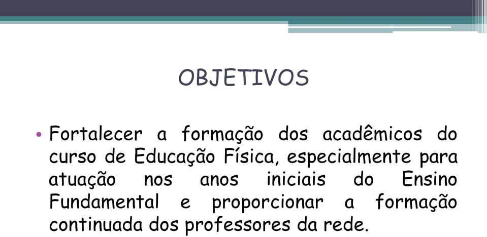 atuação nos anos iniciais do Ensino Fundamental e