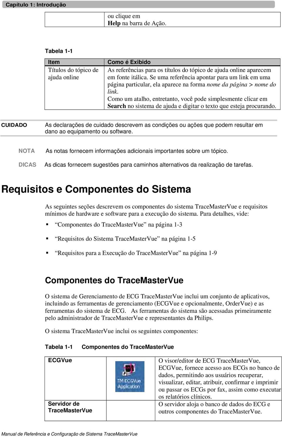 Se uma referência apontar para um link em uma página particular, ela aparece na forma nome da página > nome do link.