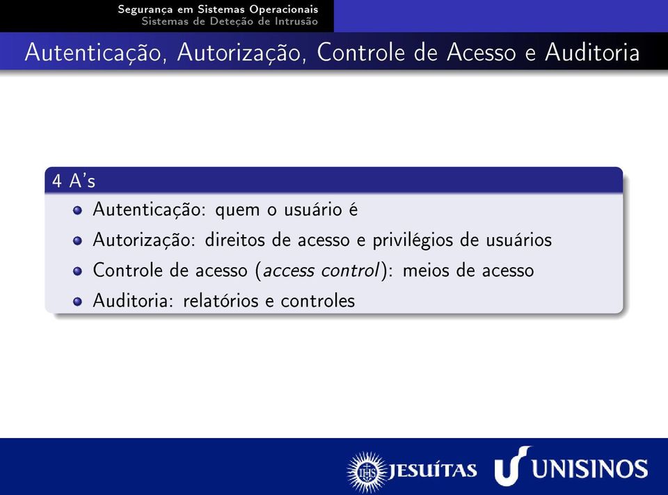 acesso e privilégios de usuários Controle de acesso (access