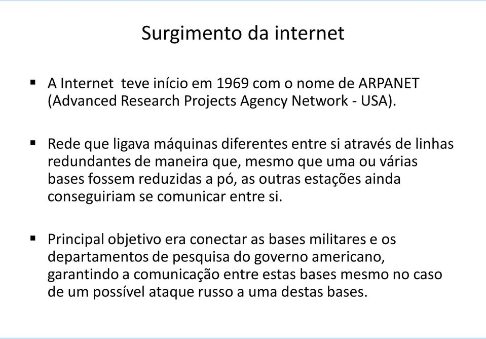 reduzidas a pó, as outras estações ainda conseguiriam se comunicar entre si.