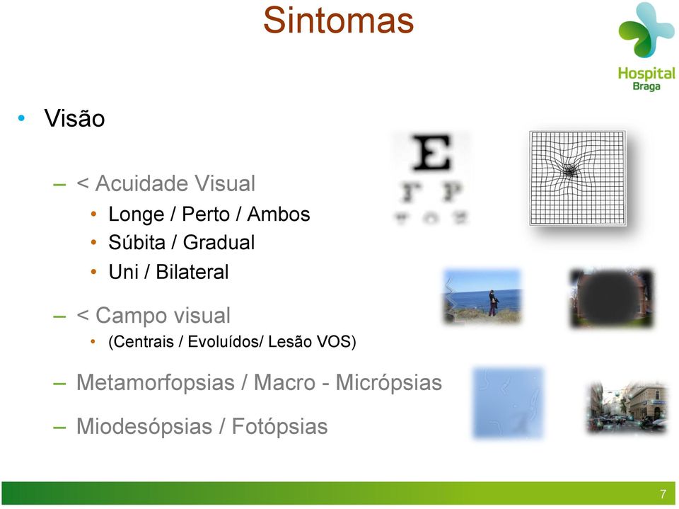 visual (Centrais / Evoluídos/ Lesão VOS)