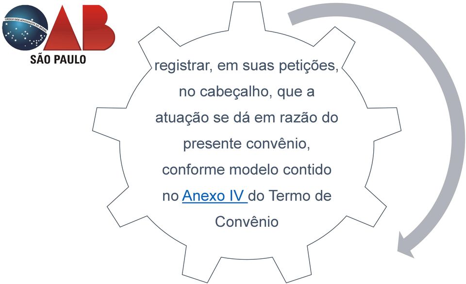 razão do presente convênio, conforme